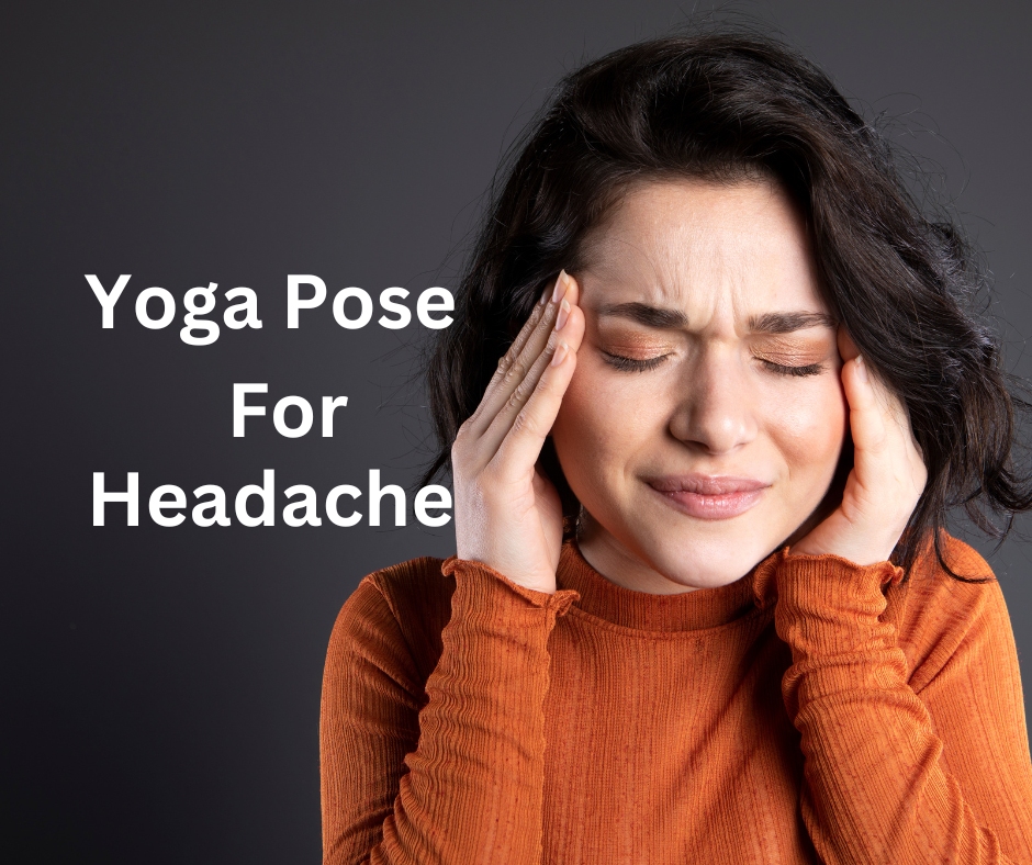 Yoga Pose for Headache