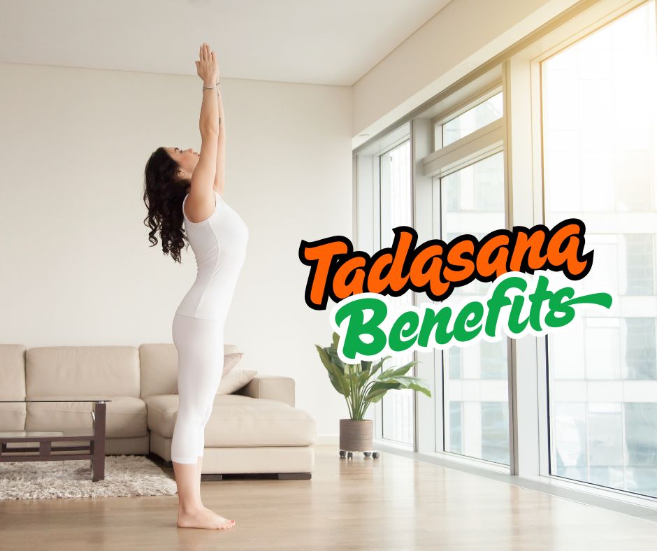 Tadasana Benefits